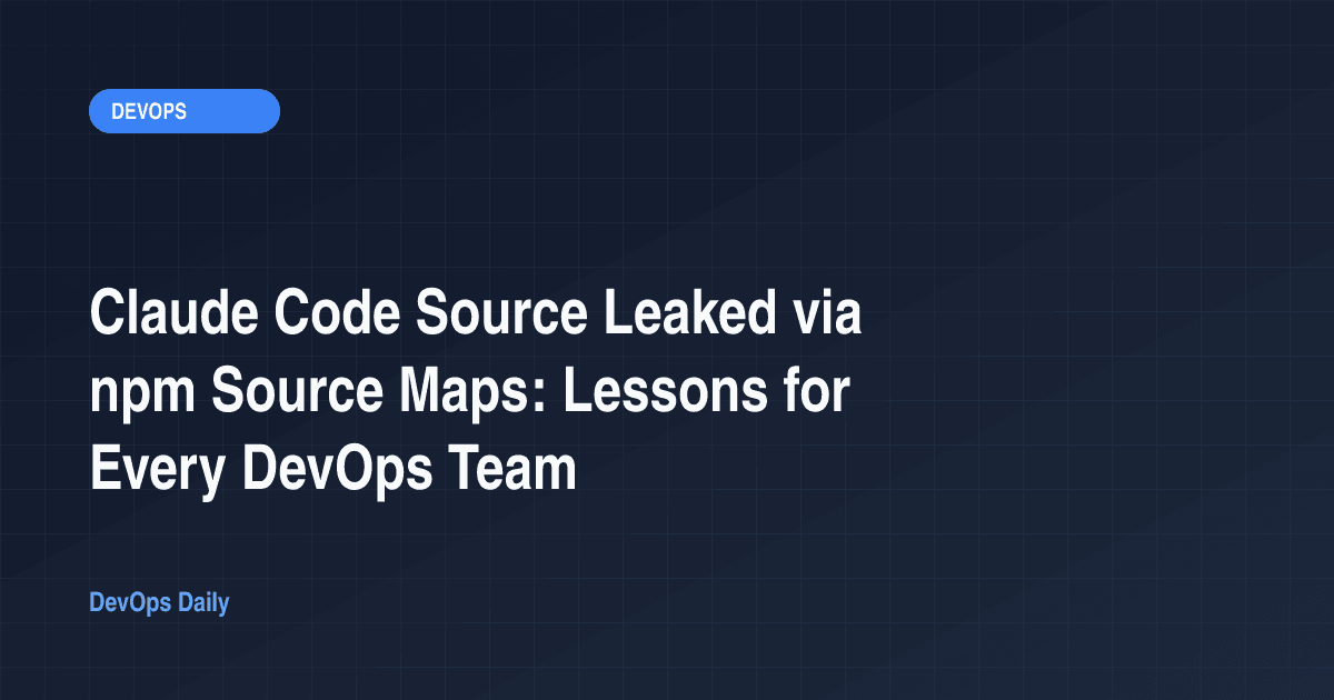 Claude Code Source Leaked via npm Source Maps